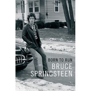 Born to Run -- Bruce Springsteen